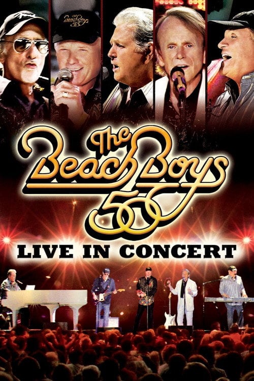 Movie poster for The Beach Boys - Live in Concert 50th Anniversary (2012)