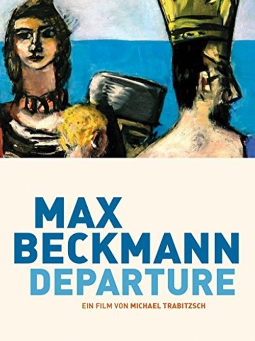 Movie poster for Max Beckmann: Departure