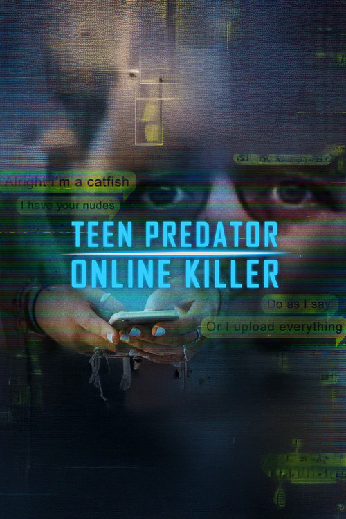 Teen Predator/Online Killer poster