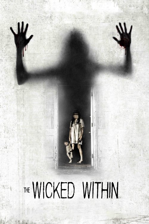 Movie poster for The Wicked Within (2015)