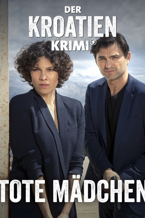Der Kroatien-Krimi: Tote Mädchen poster