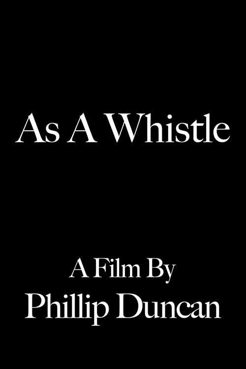 Movie poster for As a Whistle (2011)