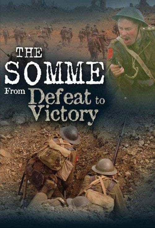 Movie poster for The Somme: From Defeat to Victory (2006)