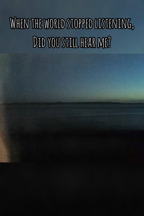 Movie poster for When The World Stopped Listening, Did You Still Hear Me? (2022)