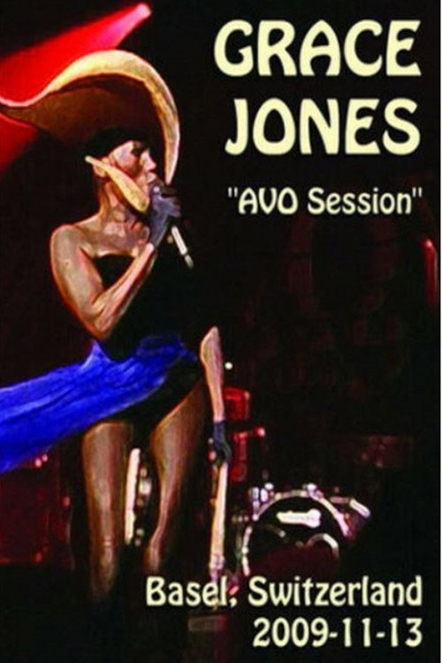 Movie poster for Grace Jones - AVO Session Basel 2009 (2009)