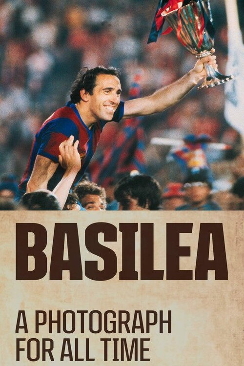 Movie poster for Basilea, a photograph for all time (2019)