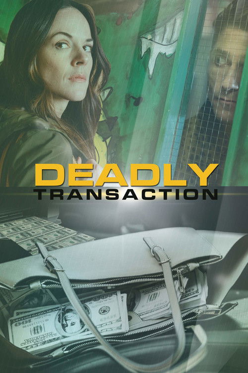 Movie poster for Deadly Transaction (2018)