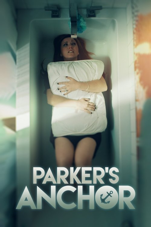 Movie poster for Parker's Anchor (2017)