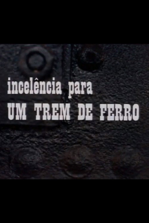 Movie poster for Incelência para um Trem de Ferro (1972)