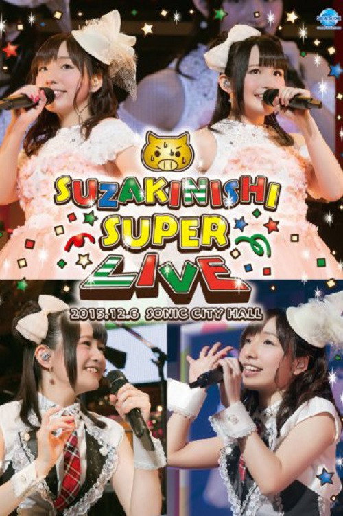 Movie poster for SuzakiNishi Super Live (2016)