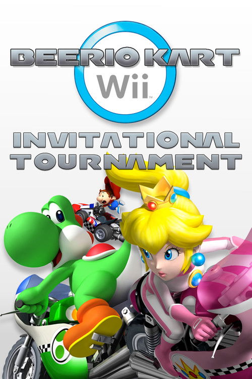 The Beerio Kart Wii Invitational Tournament poster