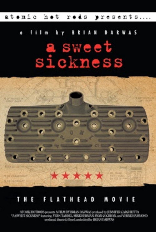 Movie poster for A Sweet Sickness: The Flathead Movie (2011)
