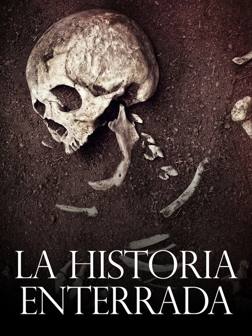 Movie poster for La Historia Enterrada (2018)