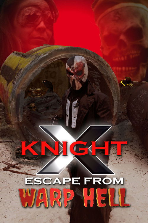 Movie poster for X Knight Escape From Warp Hell (2023)
