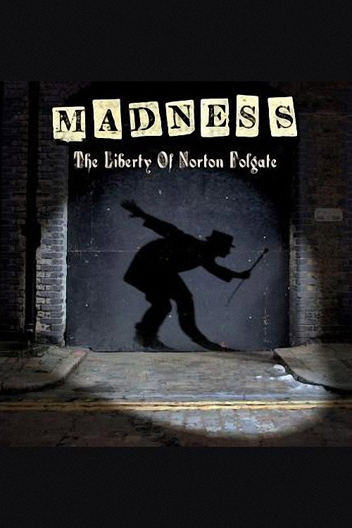 Movie poster for Madness: The Liberty of Norton Folgate (2009)