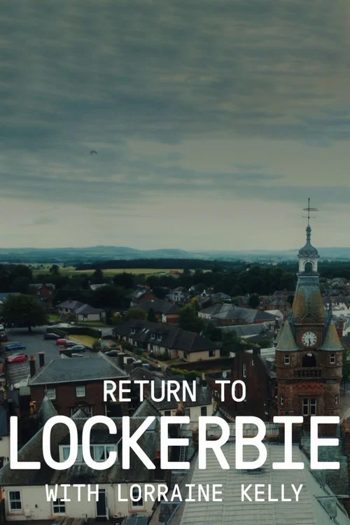 Movie poster for Return to Lockerbie with Lorraine Kelly (2023)