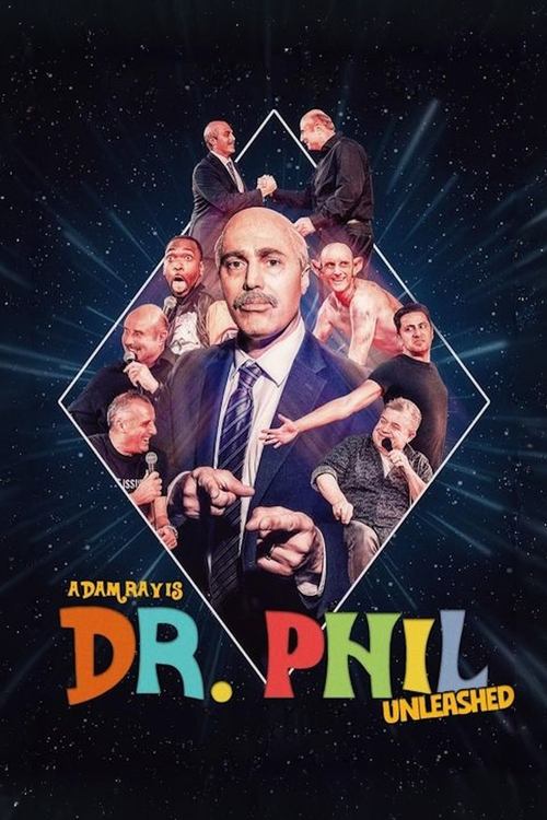 Movie poster for Adam Ray Is Dr. Phil UNLEASHED (2024)