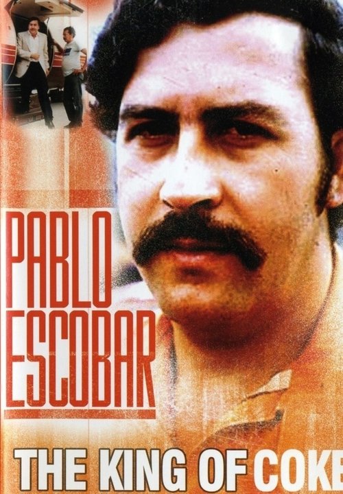 Movie poster for Pablo Escobar: King of Coke (2007)