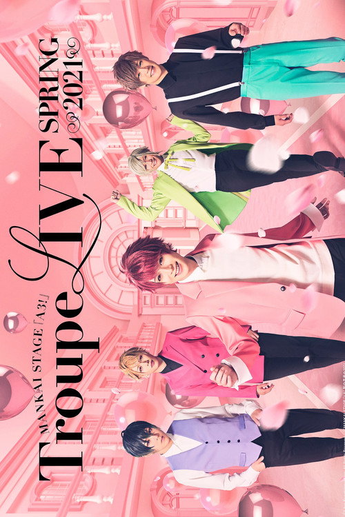 Movie poster for MANKAI STAGE『A3!』Troupe LIVE ~SPRING 2021~ (2022)