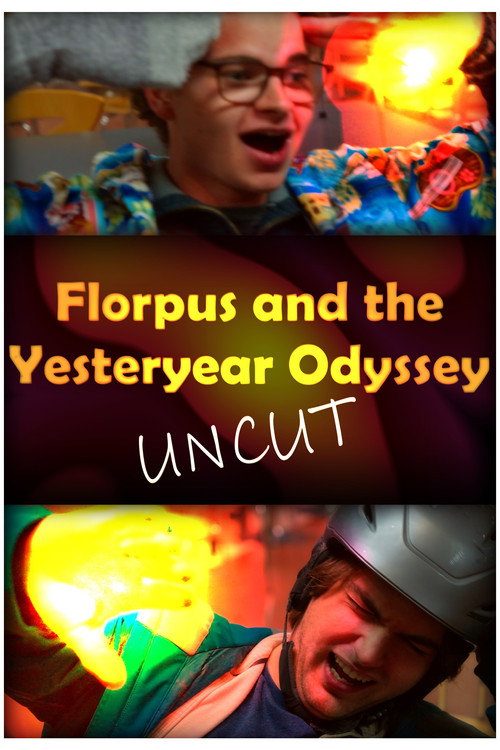 Movie poster for Florpus and the Yesteryear Odyssey (UNCUT) (2025)