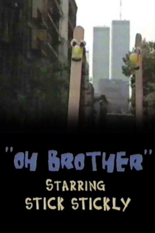 Movie poster for Oh, Brother: starring Stick Stickly (1996)