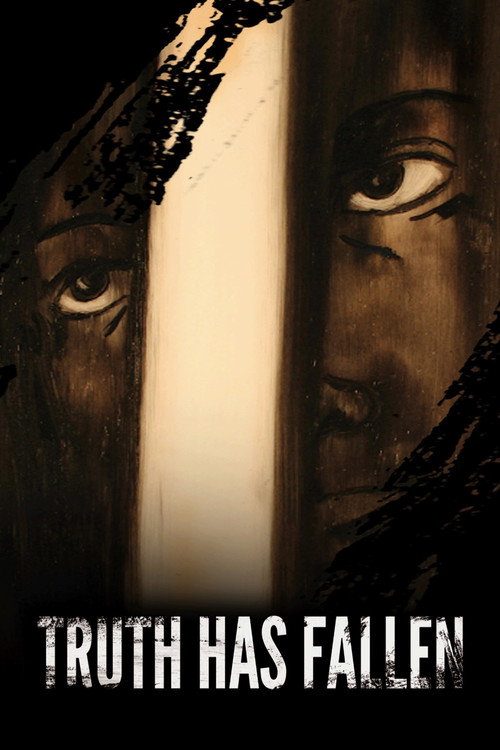 Movie poster for Truth Has Fallen (2013)