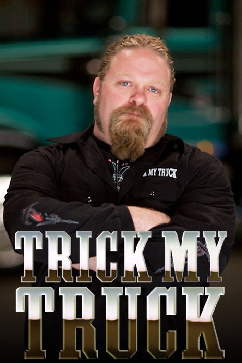Series poster for Trick My Truck (2006)