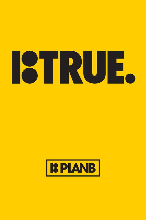 Movie poster for Plan B: True (2014)
