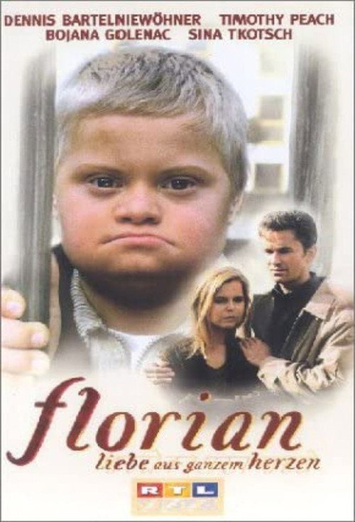 Movie poster for Florian - Liebe aus ganzem Herzen (1999)