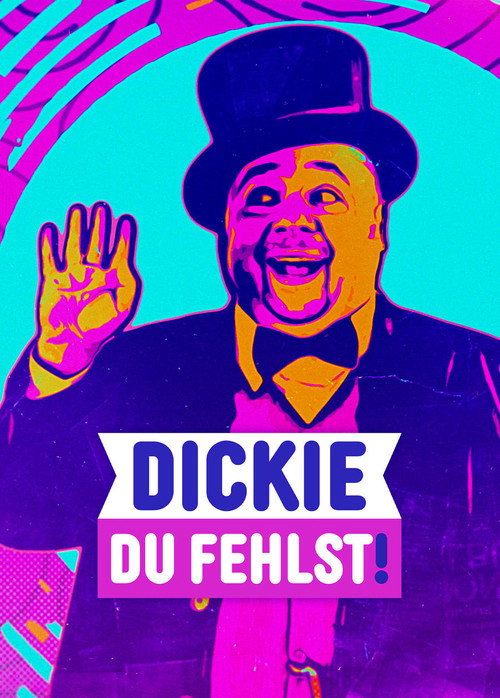 Movie poster for Dickie, du fehlst! Warum wir Dirk Bach auch heute noch schmerzlich vermissen (2022)