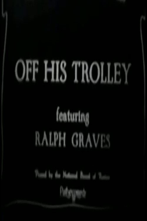 Movie poster for Off His Trolley (1924)