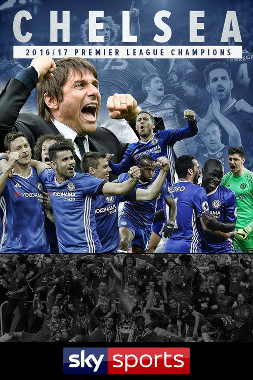 Movie poster for Chelsea: Premier League Champions 2016-17 (2017)