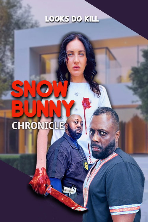 Movie poster for Snow Bunny Chronicle: Looks Do Kill (2025)