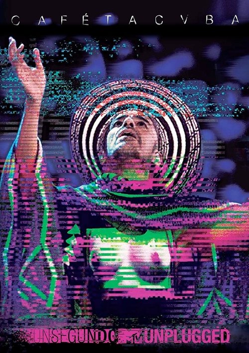 Movie poster for Café Tacvba - Un Segundo / MTV Unplugged (2019)