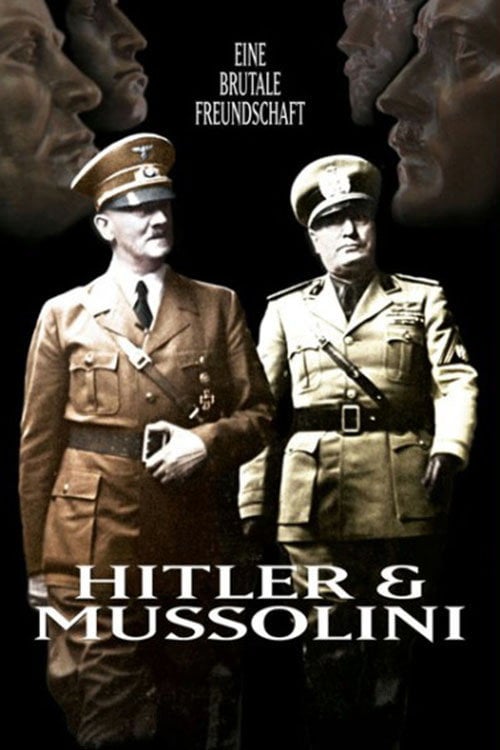 Movie poster for Hitler und Mussolini - Eine brutale Freundschaft (2007)