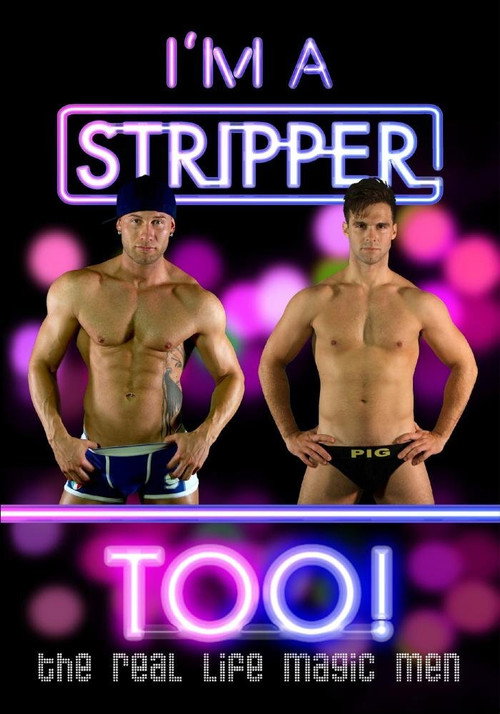 Movie poster for I'm a Stripper Too! (2013)