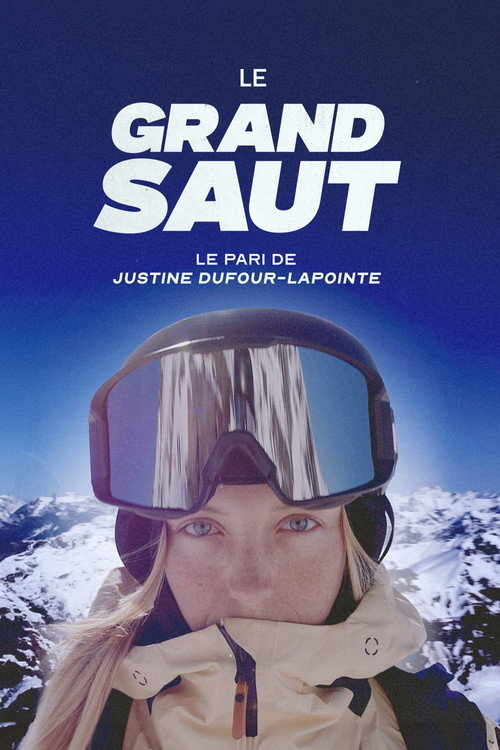 Series poster for Le Grand Saut : Le pari de Justine Dufour-Lapointe (2025)