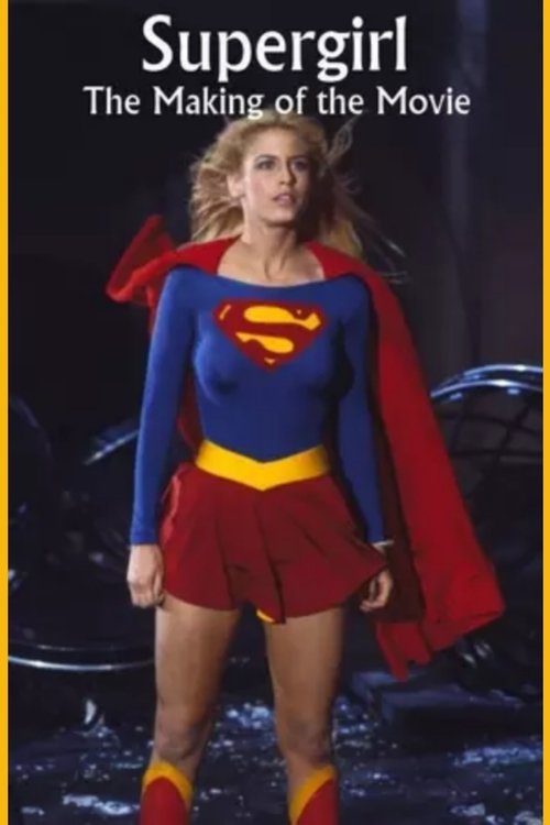 Movie poster for Supergirl: The Making of the Movie (1985)