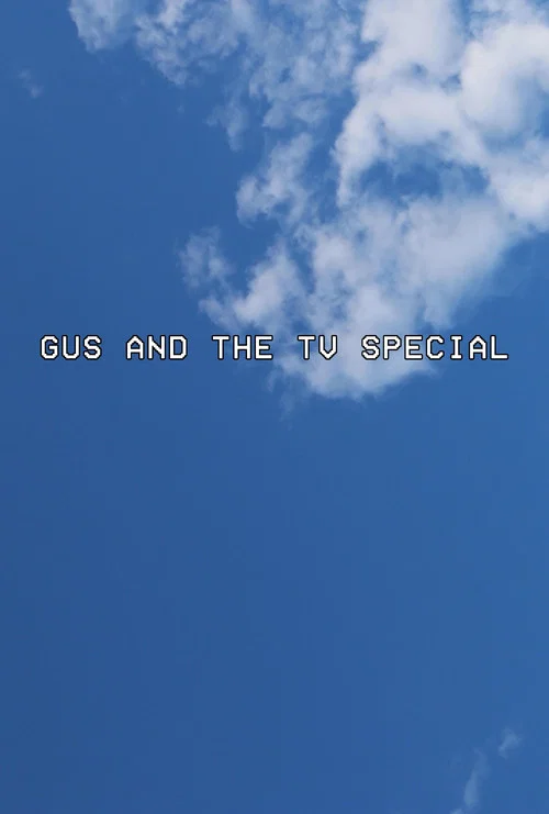 Movie poster for Gus and the TV Special (2022)