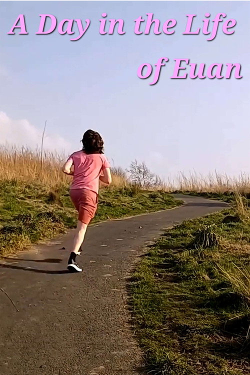 Movie poster for A Day in The Life of Euan (2022)