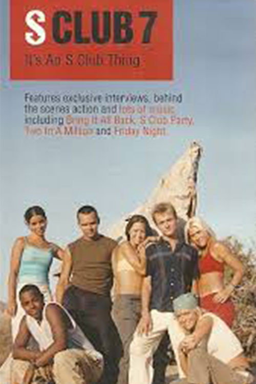 Movie poster for S Club 7: It's An S Club Thing (1999)