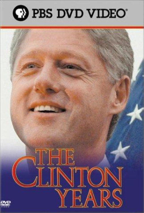 Movie poster for The Clinton Years (2001)