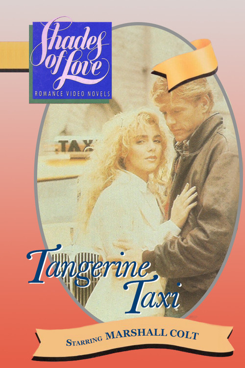 Movie poster for Shades of Love: Tangerine Taxi (1988)