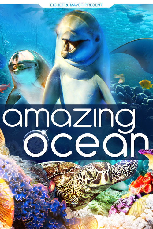 Movie poster for Amazing Ocean 3D (2013)