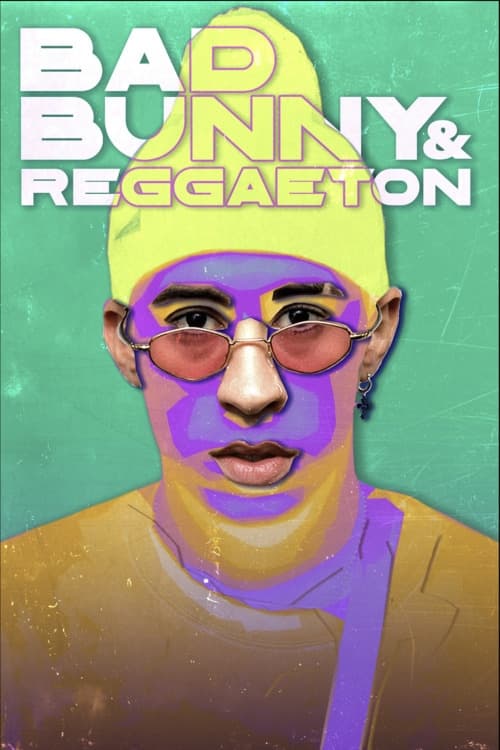 Movie poster for Bad Bunny & Reggaeton (2024)