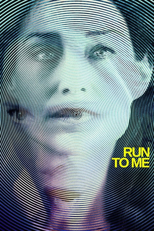 Movie poster for Run to Me (2016)