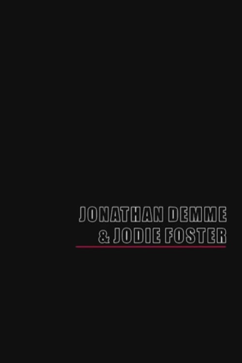 Movie poster for Jonathan Demme & Jodie Foster (2005)