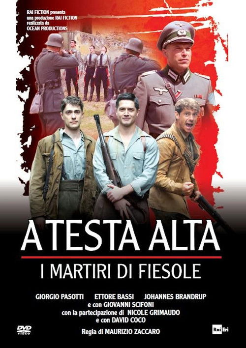 Movie poster for A testa alta: I martiri di Fiesole (2014)