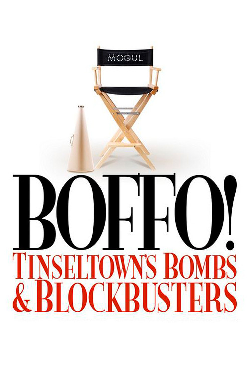 Movie poster for Boffo! Tinseltown's Bombs and Blockbusters (2006)