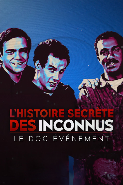 Movie poster for L'Histoire secrète des Inconnus, le doc événement (2024)